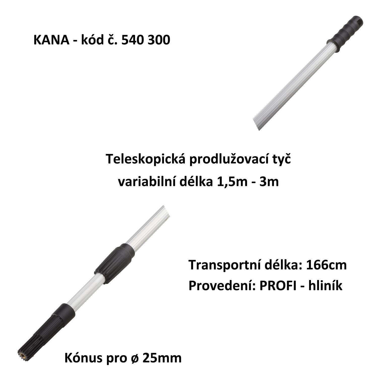 Teleskopická prodlužovací tyč- hliník PROFI 150-300cm (KANA 540300)